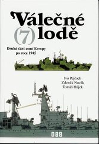 Válečné lodě. 7, - Druhá část zemí Evropy po roce 1945