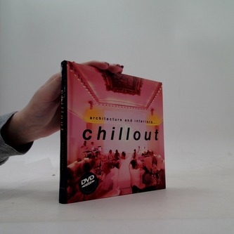 Chillout: Architecture and interiors
