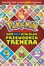 Pokemon. Super Mega Extra Deluxe Przewodnik...
