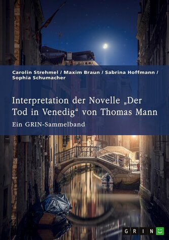 Interpretation der Novelle "Der Tod in Venedig" von Thomas Mann. Verschiedene Ansätze