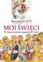 Moi święci. W towarzystwie gigantów wiary