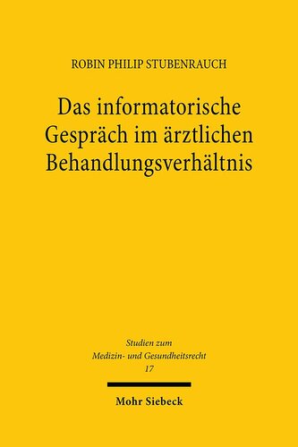 Das informatorische Gespräch im ärztlichen Behandlungsverhältnis
