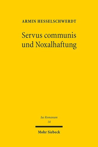 Servus communis und Noxalhaftung