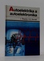 Autoelektrika a autoelektronika