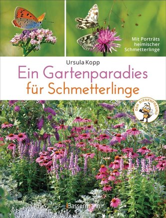 Ein Gartenparadies für Schmetterlinge. Die schönsten Blumen, Stauden, Kräuter und Sträucher für Falter und ihre Raupen. Artensch