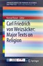 Carl Friedrich von Weizsäcker - Major Texts on Religion