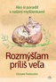 Rozmýšľam príliš veľa