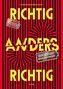 Richtig anders - anders richtig