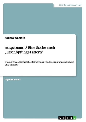 Ausgebrannt? Eine Suche nach \"Erschöpfungs-Pattern\"