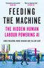 Feeding the Machine