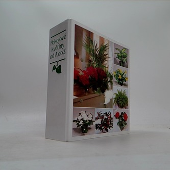 Pokojové květiny od A do Z - část 3-4