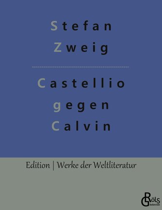 Castellio gegen Calvin