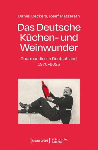 Das Deutsche Küchen- und Weinwunder