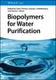 Biopolymers for Water Purification