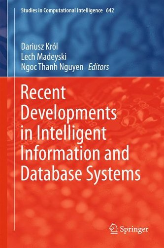 Recent Developments in Intelligent Information and Database Systems