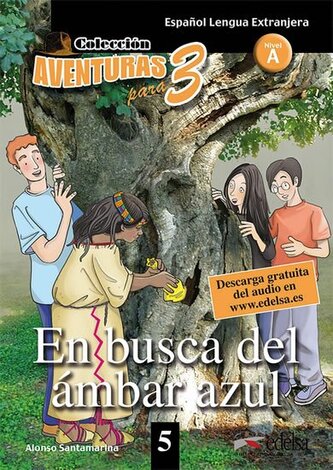 Colección Aventuras para 3/A En busca del ámbar azul + Free audio download (book 5)