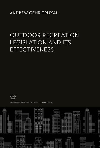 Outdoor Recreation Legislation and Its Effectiveness