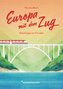 Reisehandbuch Europa mit dem Zug