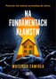 Na fundamentach kłamstw
