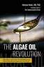The Algae Oil Revolution