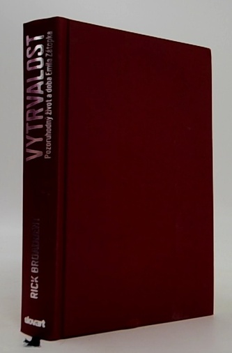 Vytrvalost: Pozoruhodný život a doba Emila Zátopka