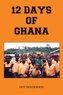 12 Days of Ghana