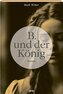 B. und der König