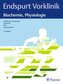 Endspurt Vorklinik: Biochemie, Physiologie
