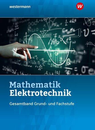 Mathematik Elektrotechnik. Gesamtband: Schulbuch