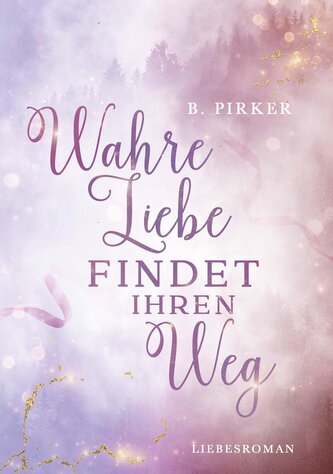 Wahre Liebe findet ihren Weg