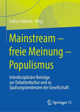 Mainstream - freie Meinung - Populismus