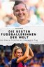 Die besten Fussballerinnen der Welt