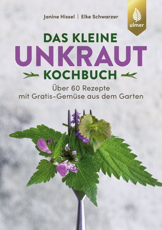 Das kleine Unkraut-Kochbuch