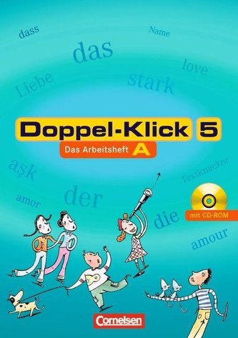 Doppel-Klick - Allgemeine Ausgabe, Nord, Nordrhein-Westfalen. 5. Schuljahr. Arbeitsheft A mit Lösungen und CD-ROM