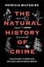 The Natural History of Crime