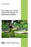 Der Einfluss der Umwelt auf die Entwicklung von Kindergartenkindern