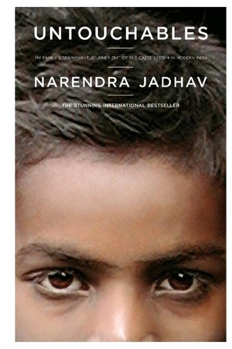 Untouchables: My Family's Triumphant Journey Out of the Caste System in Modern India