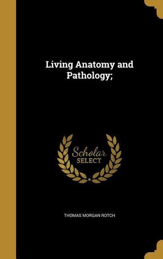LIVING ANATOMY & PATHOLOGY