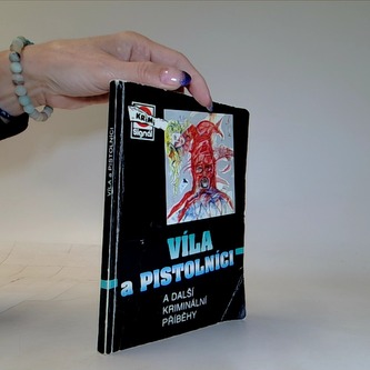 Víla a pistolníci a další kriminální příběhy 1/1999