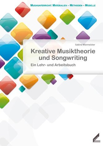 Kreative Musiktheorie und Songwriting