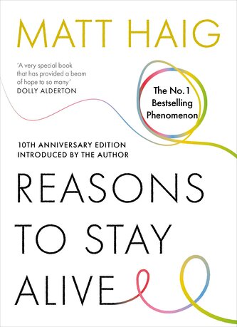 Reasons to Stay Alive