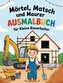 Mörtel, Matsch und Maurer - Ausmalbuch für kleine Bauarbeiter