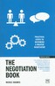 The Negotiation Book. Practical steps to becoming a masterful negotiator wer. angielska