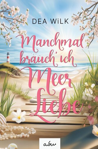 Manchmal brauch' ich Meer Liebe.