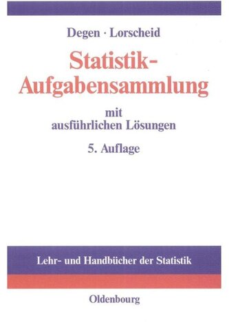 Statistik-Aufgabensammlung mit ausführlichen Lösungen