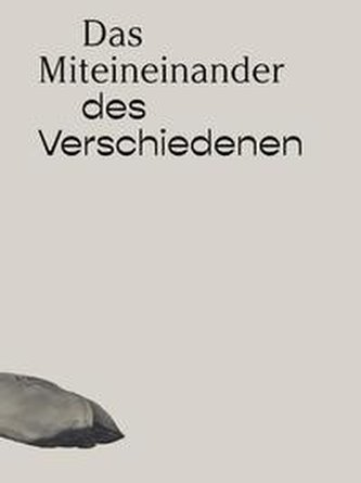 Das Miteinander des Verschiedenen