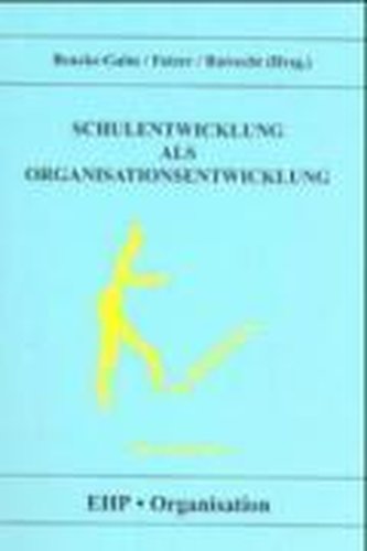 Schulentwicklung als Organisationsentwicklung
