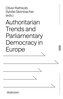 Authoritarian Trends and Parliamentary Democracy in Europe