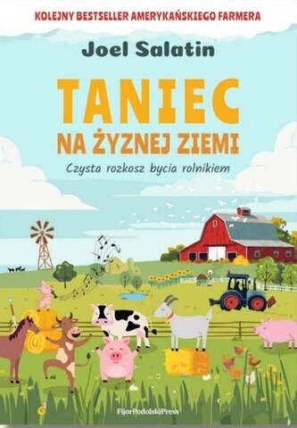 Taniec na żyznej ziemi. Czysta rozkosz bycia...