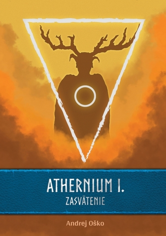 Athernium I. - Zasvätenie